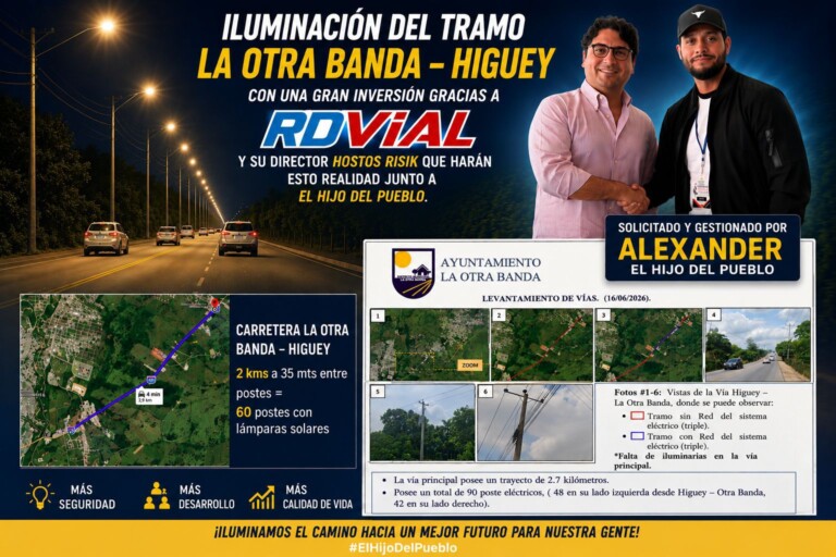 Alcalde “Alexander El Hijo del Pueblo” logra la inclusión de vía La Otra Banda a HIGUEY en el Programa Nacional de Iluminación Vial