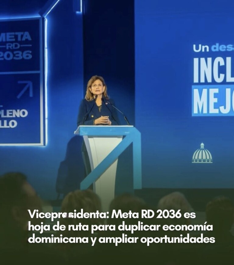 Raquel Peña destaca que Meta RD 2036 busca convertir al país en una nación plenamente desarrollada