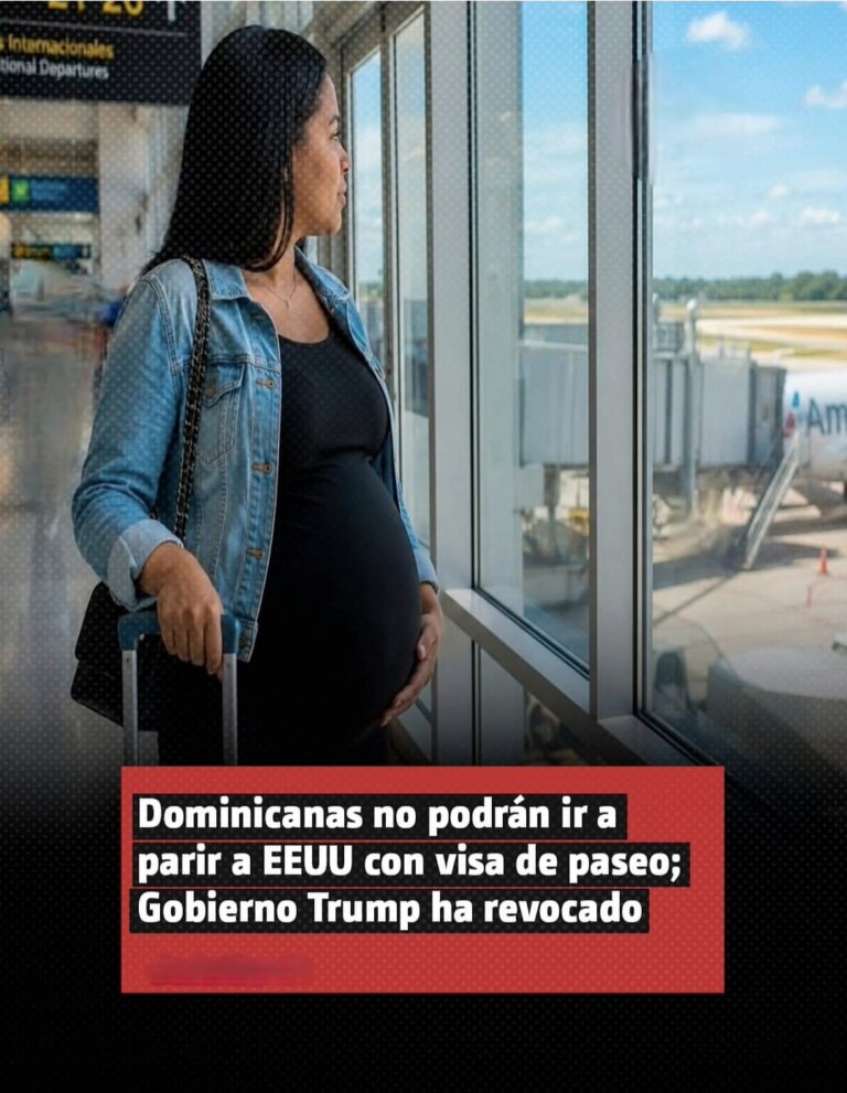 Estados Unidos crea grupo de trabajo contra el turismo de nacimiento y revoca más de 600 visas