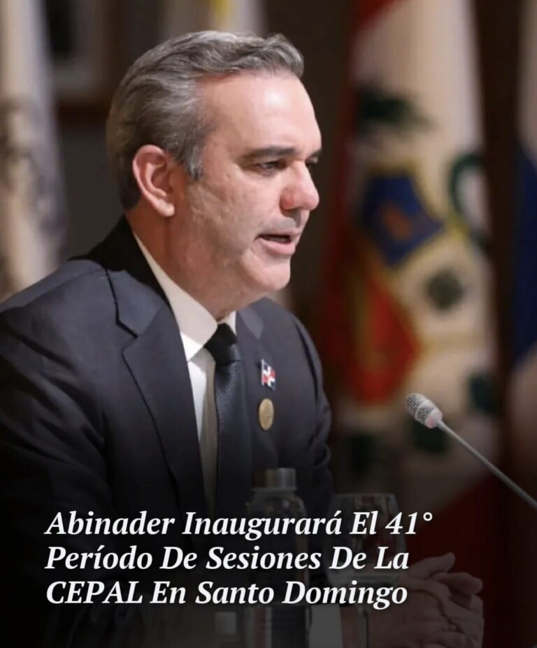 República Dominicana será sede del 41.º período de sesiones de la CEPAL, con Abinader al frente de la inauguración