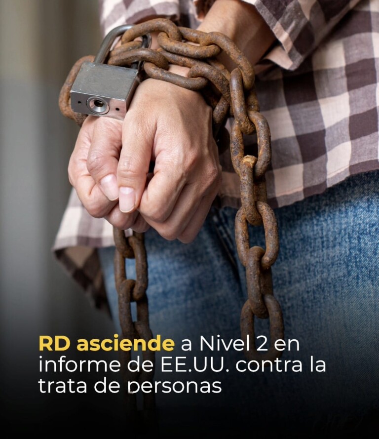 República Dominicana avanza al nivel 2 en informe sobre trata de personas de Estados Unidos
